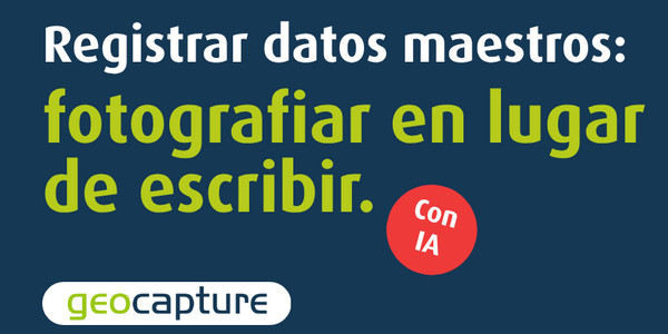 Werbegrafik mit spanischem Text ‚Registrar datos maestros: fotografiar en lugar de escribir.‘ sowie dem Hinweis ‚Con IA‘ und dem geoCapture-Logo. Daneben ein Smartphone mit Kamerafunktion und Beispiele für Einsatzbereiche wie PKW, Baumaschinen und Geräte.